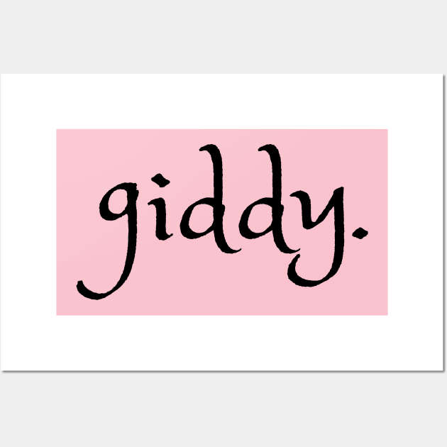 Giddy- a word design for those who like words and stuff Wall Art by C-Dogg